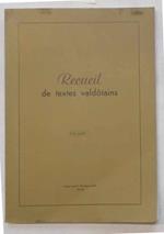 Recueil de textes valdotains. Volume I. (FRUTAZ J.B. de Tillier et ses travaux historiques. - MENABREA La Vall'e d'Aoste du pass'.)
