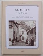 Mollia La M•jia. Tre secoli di storia di un paese dell'alta Valsesia