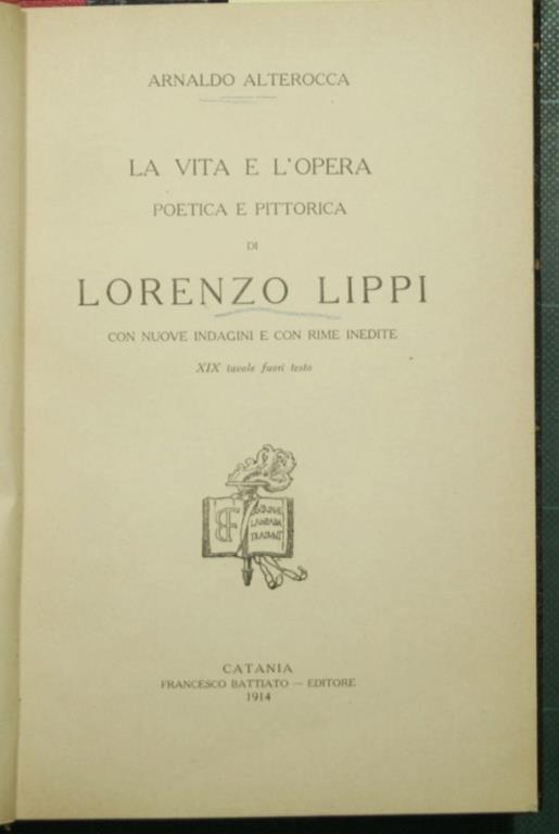 La vita e l'opera poetica e pittorica di Lorenzo Lippi - Arnaldo Alterocca - copertina