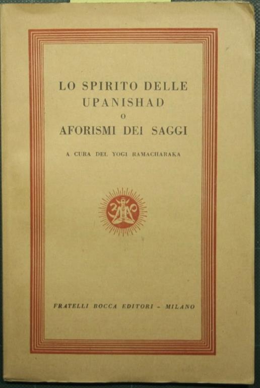 Lo spirito delle upanishad o aforismi dei saggi - Yogi Ramacharaka - copertina