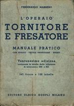 Tornitore e fresatore. Manuale pratico