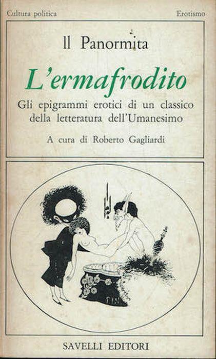 L' ermafrodito. Gli epigrammi erotici di un classico della letteratura dell'Umanesimo - copertina