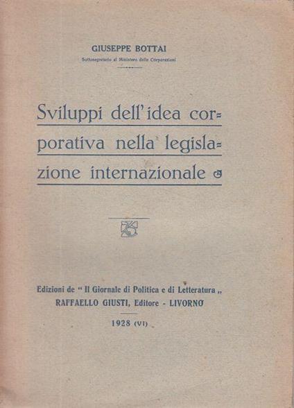 Sviluppi Idea Corporativa Legislazione - Giuseppe Bottai - copertina