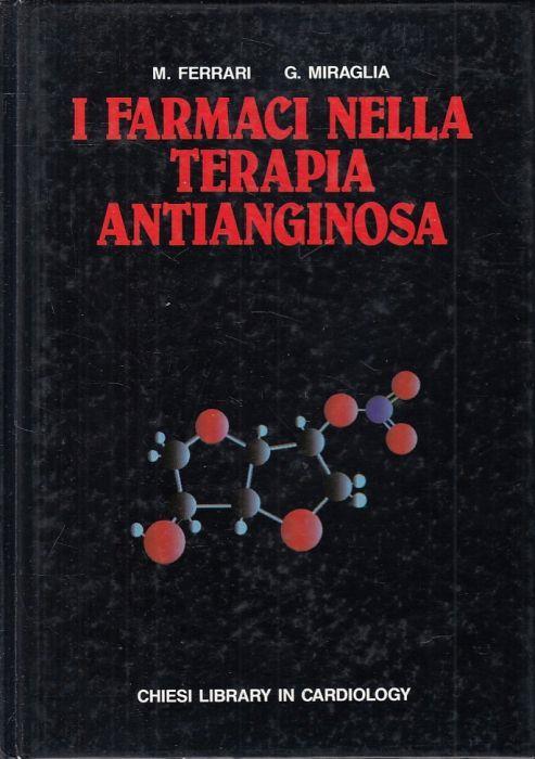 I Farmaci Nella Terapia Antianginosa - Mariano Ferrari - copertina
