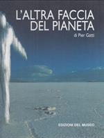 L' Altra Faccia Del Pianeta