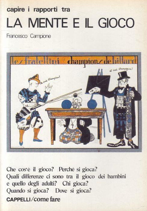 Capire Rapporti tra Mente e Gioco - Francesco Campione - copertina
