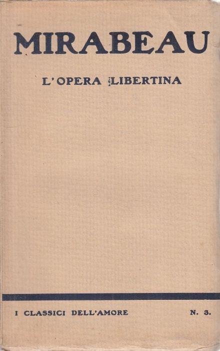 L' Opera Libertina - Honoré G. comte de Mirabeau - copertina