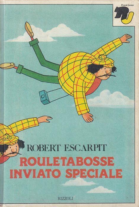 Rouletabosse Inviato Speciale - Robert Escarpit - copertina