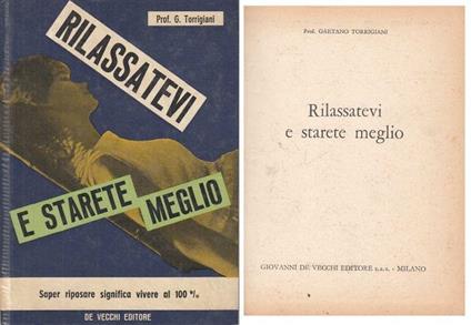 Rilassatevi e Strarete Meglio - Gaetano Torrigiani - copertina