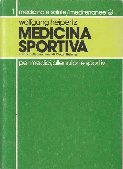 Medicina Sportiva per Medici Allenatori - Wolfgang Heipertz - copertina