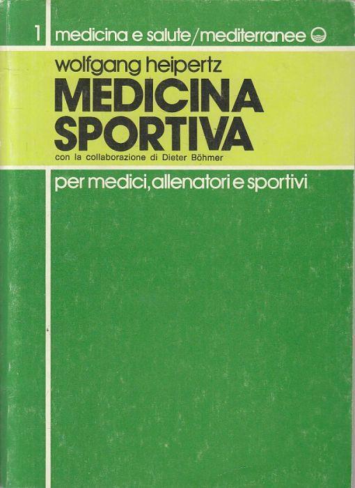 Medicina Sportiva per Medici Allenatori - Wolfgang Heipertz - copertina
