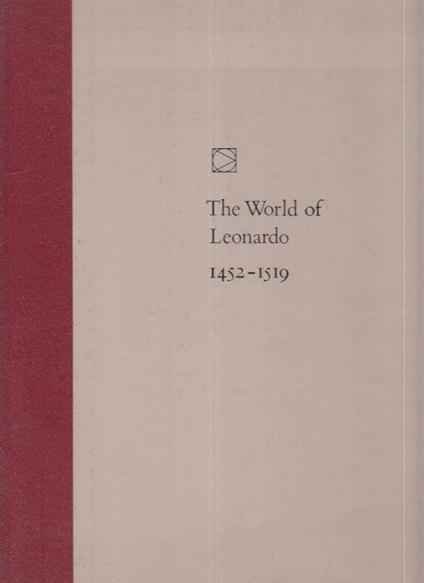 The World Of Leonardo 1452/1519 - Robert Wallace - copertina