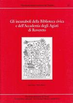 Incunaboli Biblioteca Civica/Accademia Agiati Rovereto