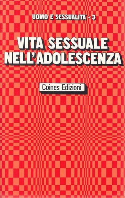 Vita Sessuale Nell'adolescenza - copertina