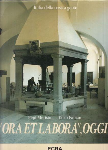 Ora Et Labora, Oggi - Pepi Merisio - copertina