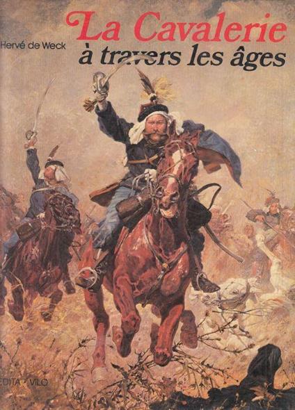 La Cavalerie a Travers Les Ages - copertina