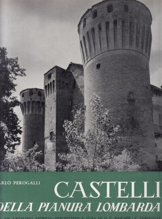 Castelli Della Pianura Lombarda - Carlo Perogalli - copertina