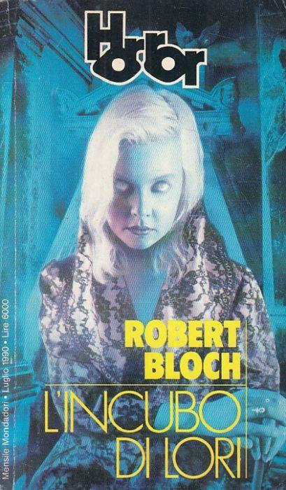 L' Incubo di Lori - Robert Bloch - copertina