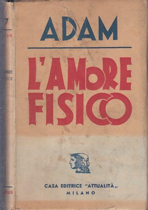 L' Amore Fisico - Paul Adam - copertina