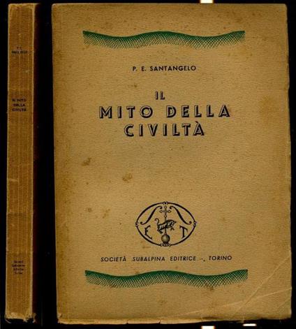 Il Mito Della Civiltà - Paolo Santangelo - copertina