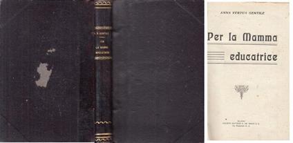 Per La Mamma Educatrice - Anna Vertua Gentile - copertina