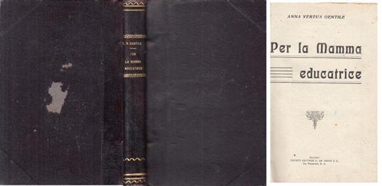 Per La Mamma Educatrice - Anna Vertua Gentile - copertina