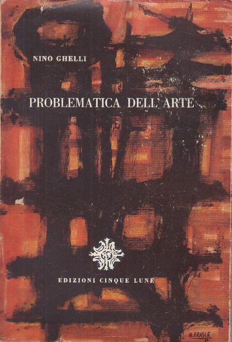 Problematica Dell'arte - Nino Ghelli - copertina