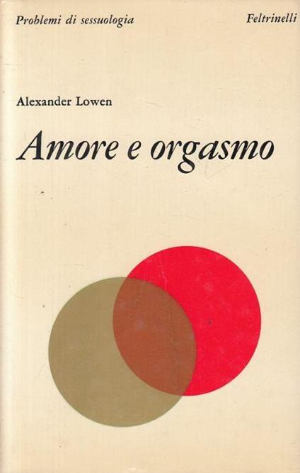 Amore e Orgasmo - Alexander Lowen - copertina