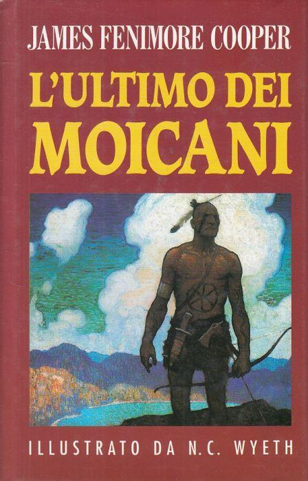 L' Ultimo Dei Moicani - James Fenimore Cooper - copertina
