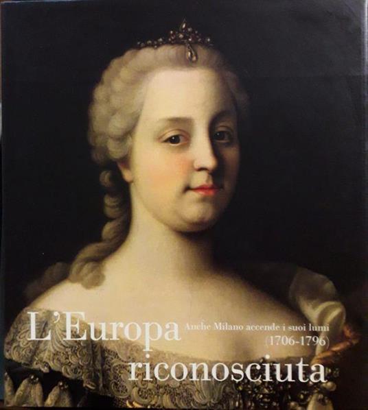 L' Europa Riconosciuta Anche Milano Accende I Suoi Lumi - copertina