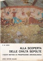 Alla Scoperta Civiltà Sepolte Nuovi Metodi