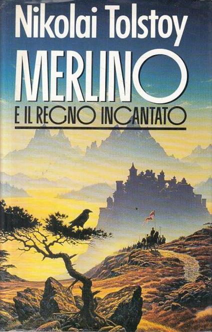 Merlino e Il Regno Incantato - Nikolaj Tolstoj - copertina