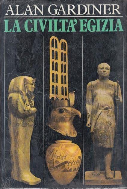 La Civiltà Egizia Sigillato - Alan Gardiner - copertina