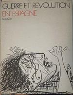 Guerre Et Revolution En Spagne 1936/1939
