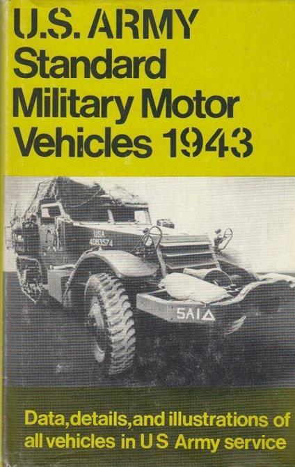 U.S. Army Standard Military Motor Vehicles 1943 - copertina