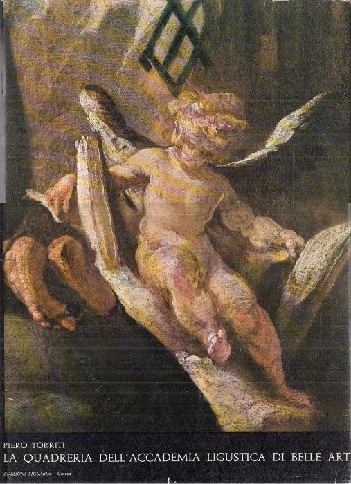 La Quadreria Accademia Ligustica Belle Arti - Piero Torriti - copertina