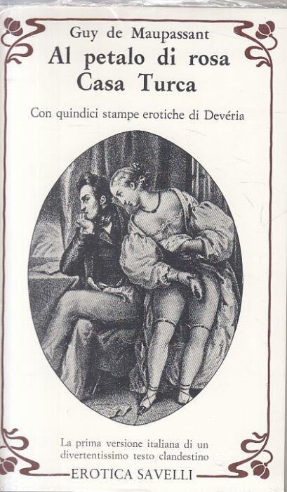 Al Petalo di Rosa Casa Turca - Guy de Maupassant - copertina