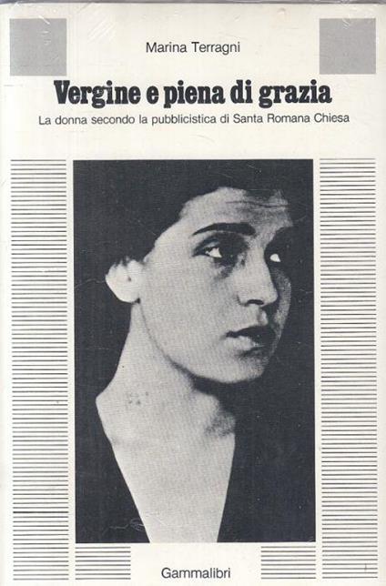 Vergine e Piena di Grazia - Marina Terragni - copertina
