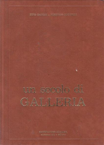 Un Secolo di Galleria - Federico Bottelli - copertina