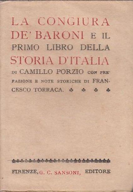 Congiura Baroni e Primo Libro Storia D'italia - Camillo Porzio - copertina