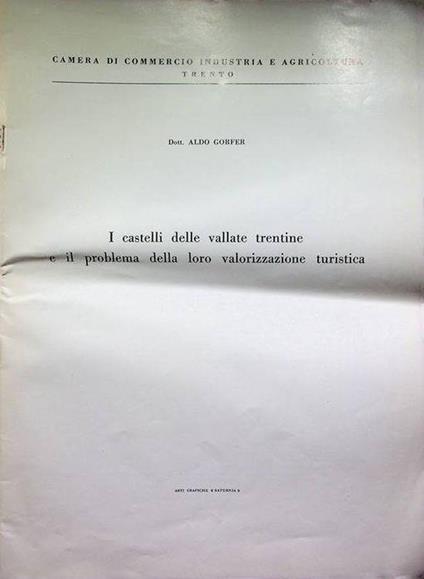 I castelli delle vallate trentine e il problema della loro valorizzazione turistica - Aldo Gorfer - copertina