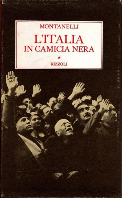 L’Italia in camicia nera - Indro Montanelli - copertina