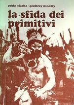 La sfida dei primitivi