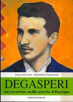 Degasperi: un trentino nella storia d’Europa