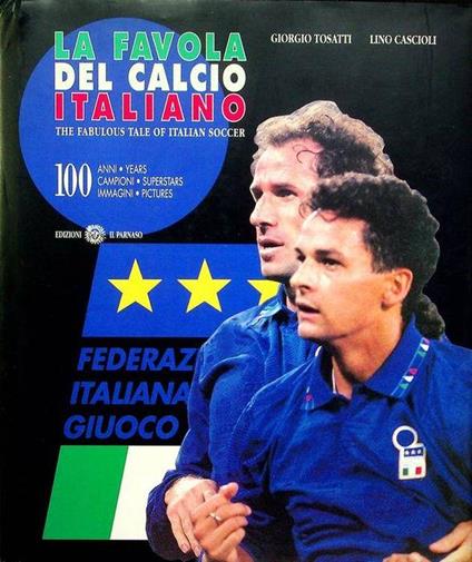 La favola del calcio italiano - Giorgio Tosatti - copertina