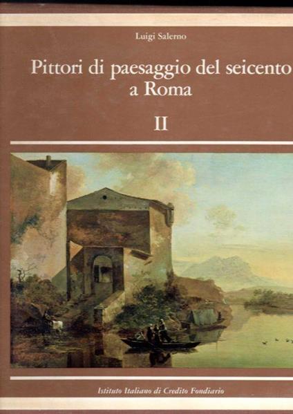 Pittori di paesaggio del seicento a Roma I - II - Luigi Salerno - copertina