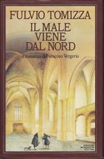 Il male viene dal nord Il romanzo del vescovo Vergerio