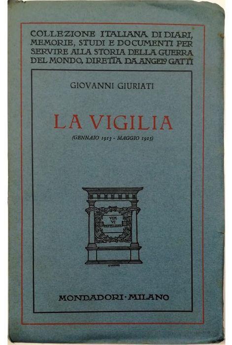 La vigilia (gennaio 1913 - maggio 1915) - Giovanni Giuriati - copertina