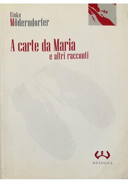 A carte da Maria e altri racconti - Vinko Möderndorfer - copertina