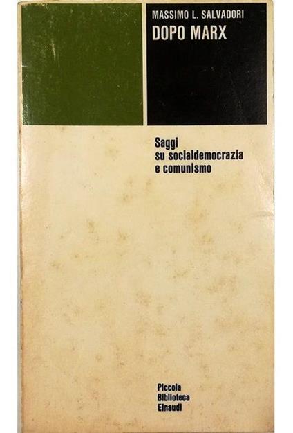 Dopo Marx Saggi su socialdemocrazia e comunismo - Massimo L. Salvadori - copertina